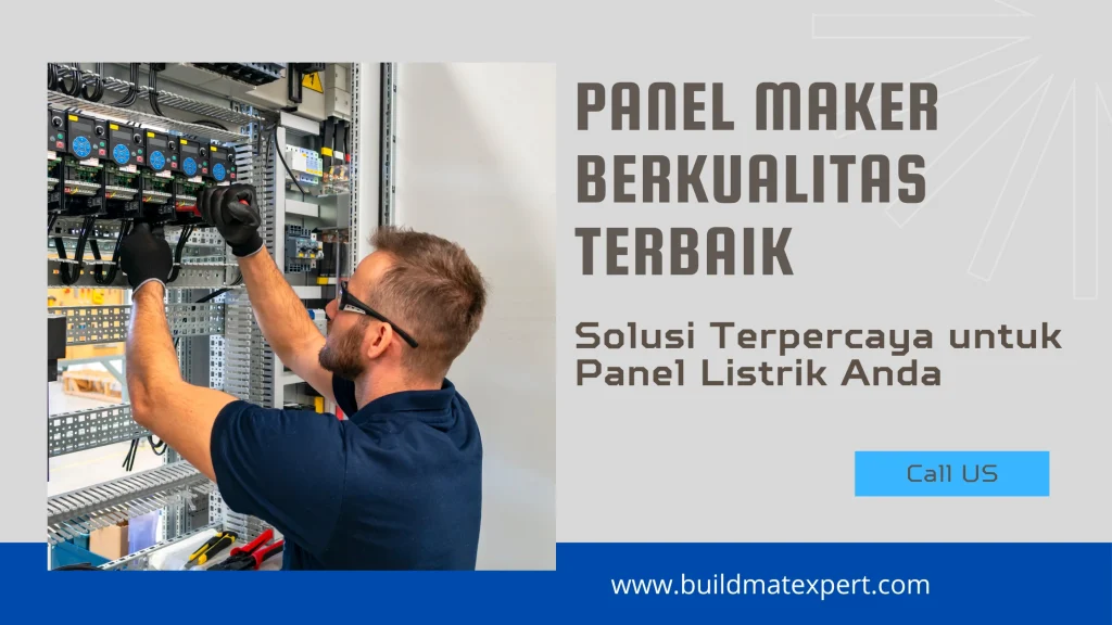 Panel Maker Berkualitas Terbaik - Solusi Terpercaya untuk Panel Listrik Anda