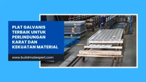 Plat Galvanis Solusi Terbaik untuk Perlindungan Karat dan Kekuatan Material